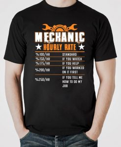 Funny Mechanic Hourly Rate Labor Rate Shirt