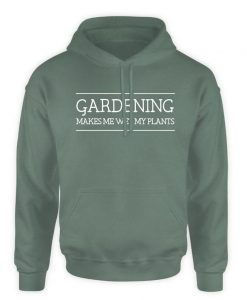 Gardening Hoodie