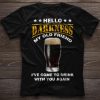 Hello Darkness My Old Friend Beer T-Shirt
