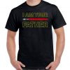 I Am Your Father Shirt