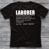 Laborer Edition T-Shirt
