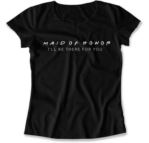 Maid Of Honor Tee t shirtMaid Of Honor Tee t shirt