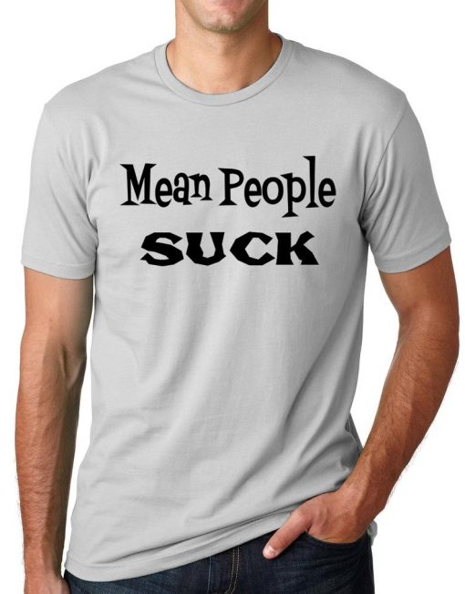 Mean People Sucks T Shirt