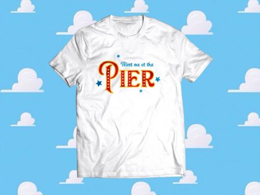 Meet Me at The Pier T-shirt