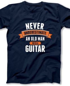 Never Underestimate an Old Man With Guitar Mens Funny Guitarist T-Shirt
