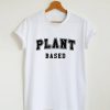 Plant based T-shirt