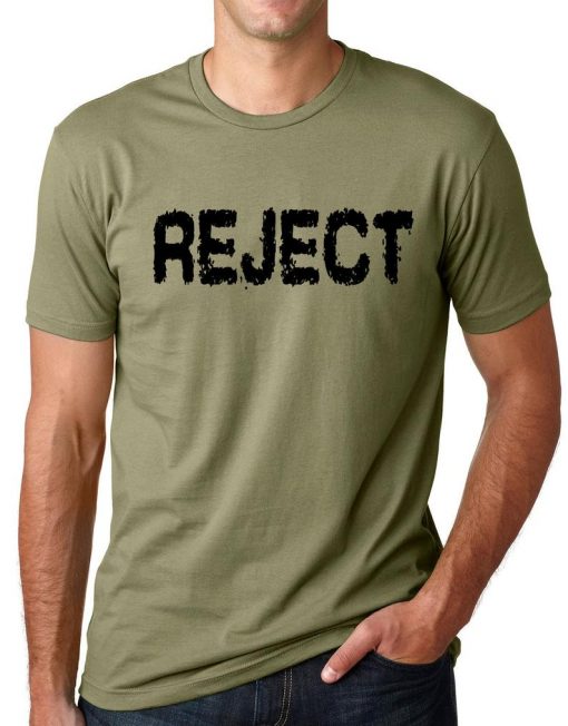 Reject Funny T-shirt