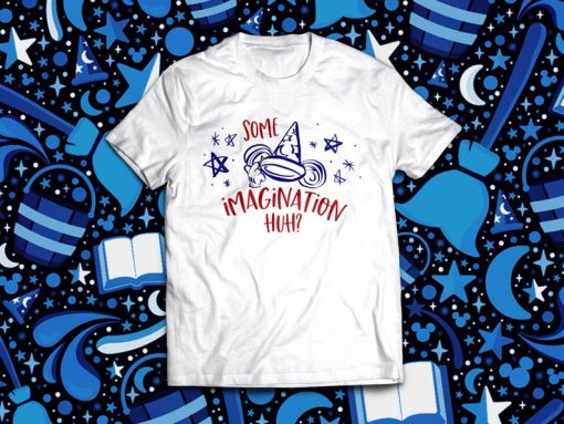 Some Imagination Huh Tee shirt