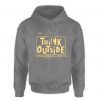 THINK OUTSIDE hoodie
