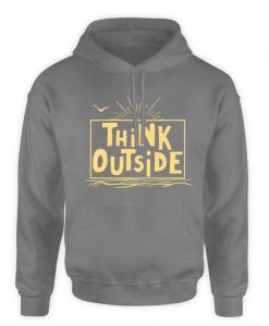 THINK OUTSIDE hoodie