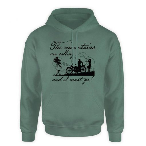 The mountains are calling and I must go hoodie