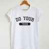 do your thing T-shirt