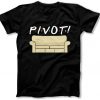 pivot-Funny Couch Shirts