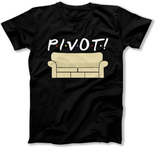 pivot-Funny Couch Shirts