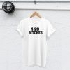 420 bitches shirt