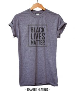 Black Lives Matter Shirt