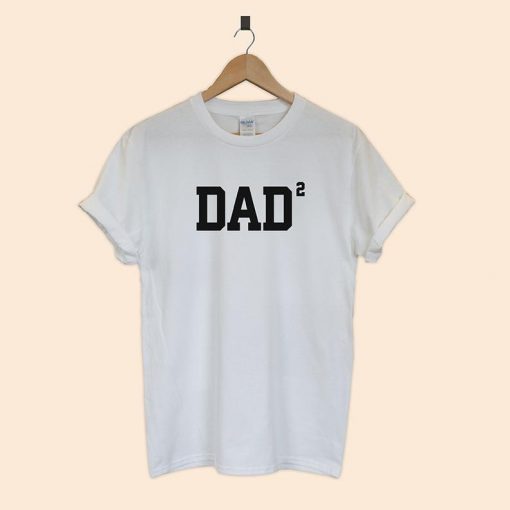 Dad Squared T-Shirt