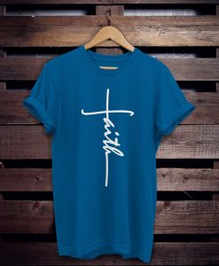 Faith - Christian tee shirt