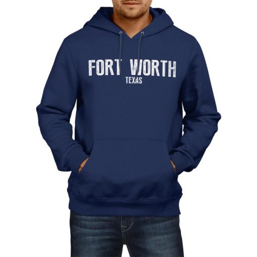Fort-Worth-Texas-SLOGAN-US-State-City-HOODIE