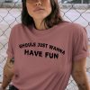 Ghouls Just Wanna Have Fun Shirt