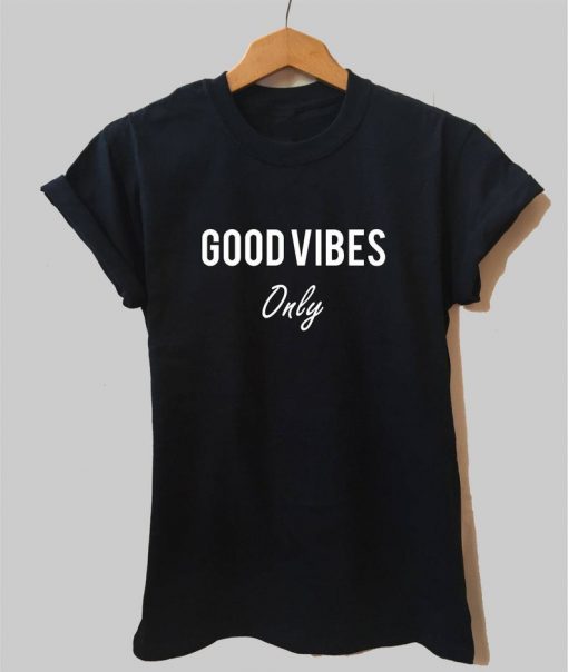 Good Vibes Shirt