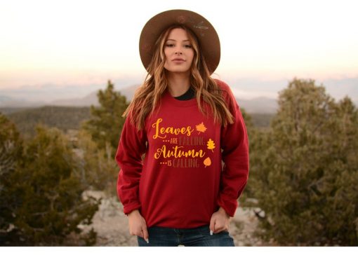 Leaves Are Falling Autumn is Calling SweatShirt