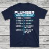 Plumber Hourly Rate T-Shirt