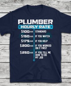 Plumber Hourly Rate T-Shirt