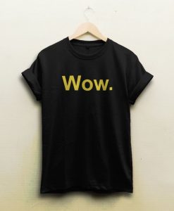 Wow shirt