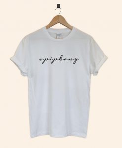 epiphany Tshirt