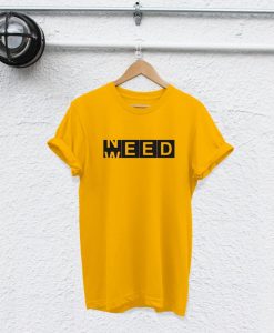 need weed shirt