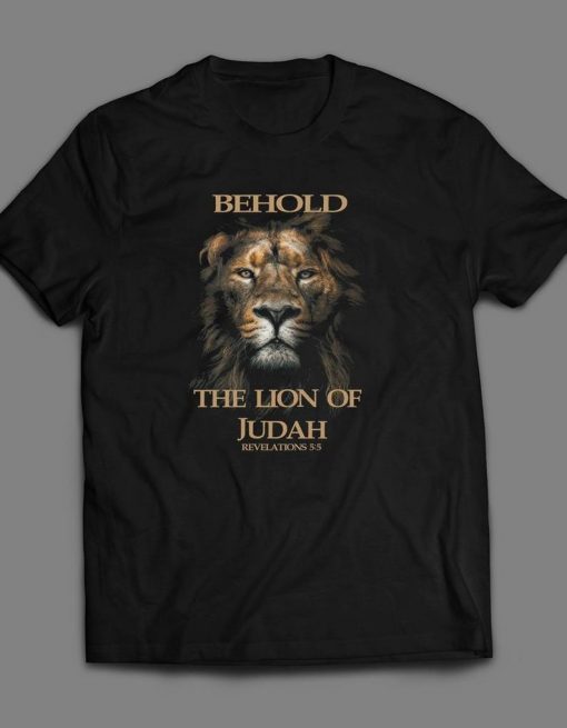 Behold The Lion of Judah shirt