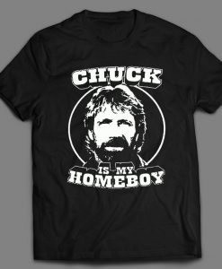 CHUCK is My HomeBoy T-Shirt