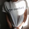 Eye Contact T-shirt