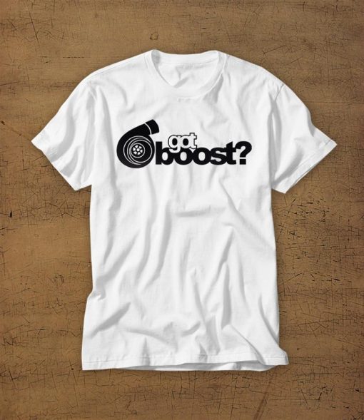 Got Boost Tshirt