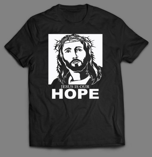 JESUS is HOPE Inside Religion Custom Printed Full Front Unisex DTG High Quality T-Shirt