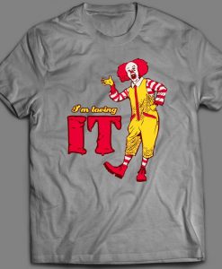 Killer Movie Clown I'm Loving it t shirt