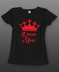 Ladies Style Queen Mom t shirt