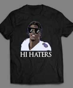 Lamar Jackson HI HATERS t shirt