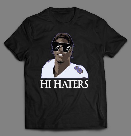 Lamar Jackson HI HATERS t shirt