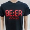 New BEER O'CLOCK Quality Cotton Loose Fit joke T-Shirt