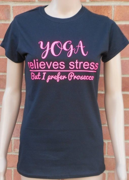 New Ladyfit YOGA PREFER PROSECCO Joke Quality Rare Funny Cotton T-Shirt