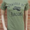 New POWERED by BACON t shirt