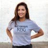 Notorious RBG Ruth Bader Ginsburg T Shirt