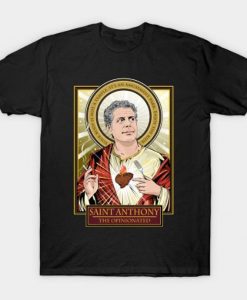 Saint Anthony Bourdain T Shirt