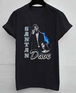 Santan Dave T-Shirt