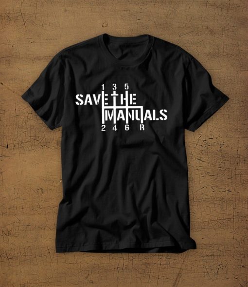 Save The Manuals Tshirt