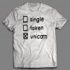 Single Taken Unicorn t shirt