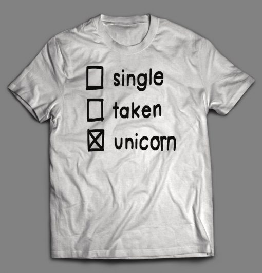 Single Taken Unicorn t shirt