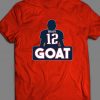 The Goat Brady #12 t shirt